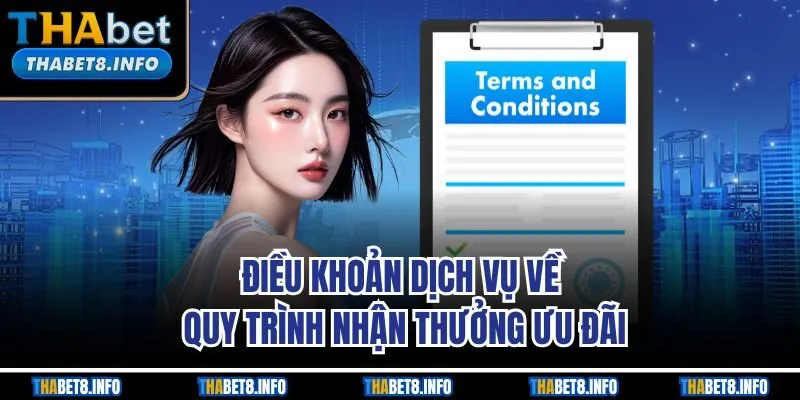 Điều khoản dịch vụ về quy trình nhận thưởng ưu đãi
