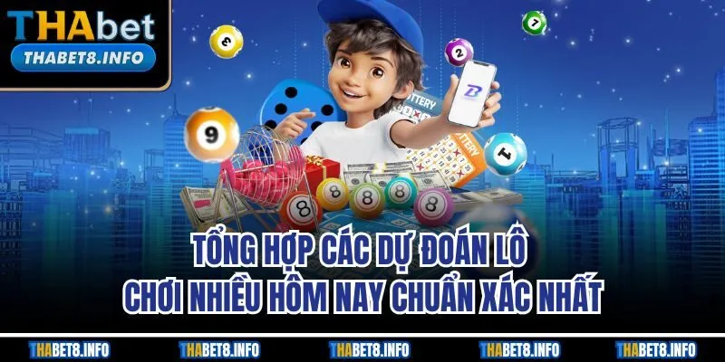 Tổng hợp các dự đoán lô chơi nhiều hôm nay chuẩn xác nhất